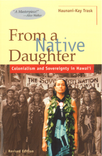 From a Native Daughter: Colonialism and Sovereignty in Hawaii (Revised) (Latitude 20 Books)  