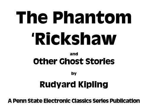 The Phantom 'Rickshaw and Other Ghost Stories