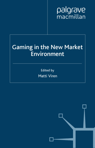 Gaming in the New Market Environment  