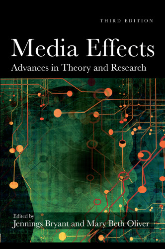 Media effects: advances in theory and research