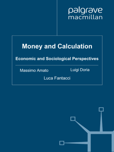 Money and Calculation: Economic and Sociological Perspectives  