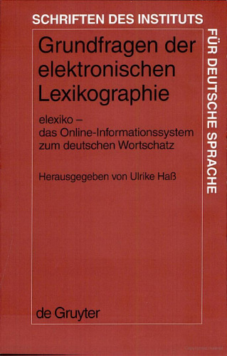 Grundfragen der Elektronischen Lexikographie: Elexiko - das Online-Informationssytem zum Deutschen Wortschatz  