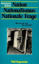 Nation, Nationalismus, nationale Frage: Was ist das und was soll das? (Kleine Bibliothek)  