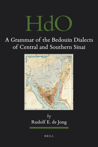 A Grammar of the Bedouin Dialects of Central and Southern Sinai  