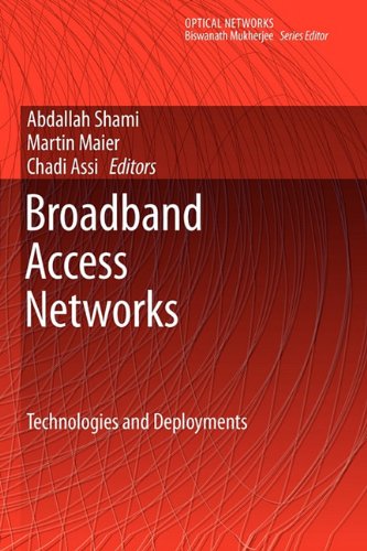 Broadband Access Networks: Technologies and Deployments