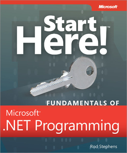 Start Here! Fundamentals of Microsoft .NET Programming  