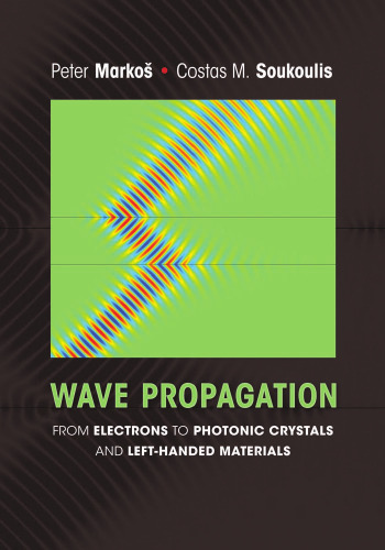 Wave Propagation: From Electrons to Photonic Crystals and Left-Handed Materials  