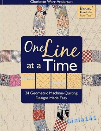 One Line at a Time: 24 Geometric Machine-Quilting Designs Made Easy  