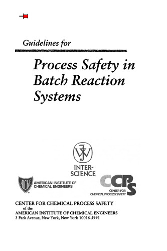 Guidelines for Process Safety in Batch Reaction Systems  