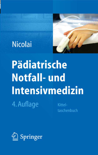 Pädiatrische Notfall- und Intensivmedizin. Kitteltaschenbuch, 4. Auflage  