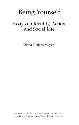 Being Yourself: Essays on Identity, Action, and Social Life (Feminist Constructions)  