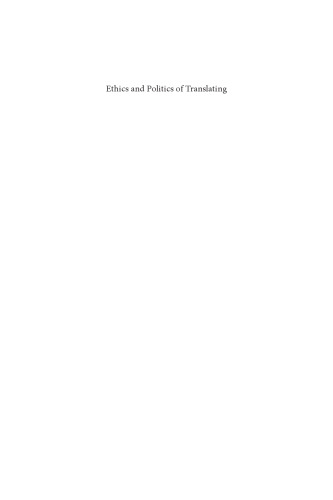 Ethics and Politics of Translating (Benjamins Translation Library)  