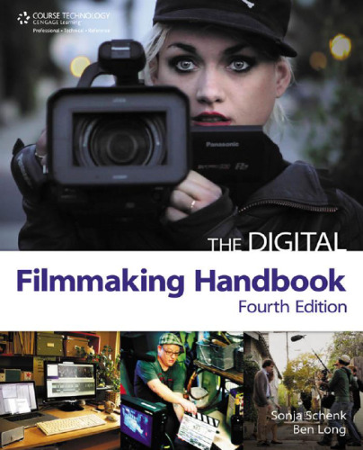 The Digital Filmmaking Handbook, Fourth Edition  