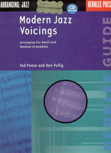 Modern Jazz Voicings: Arranging for Small and Medium Ensembles  