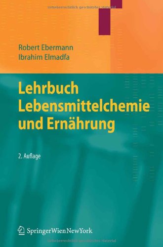 Lehrbuch Lebensmittelchemie und Ernährung, 2. Auflage  