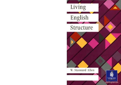 Living English Structure: A Practice Book for Foreign Students  