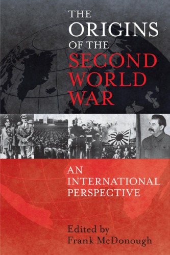 The Origins of the Second World War: An International Perspective  