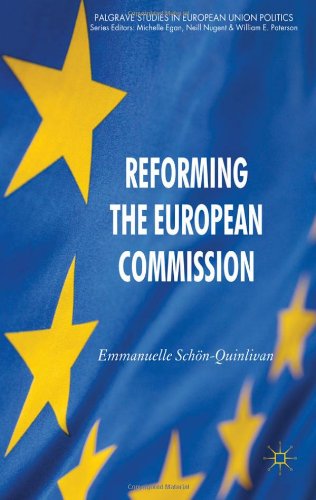 Reforming the European Commission (Palgrave Studies in European Union Politics)  