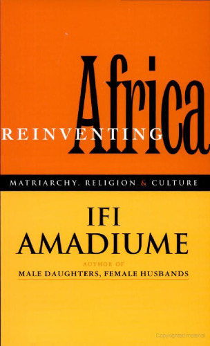 Re-inventing Africa: matriarchy, religion, and culture  