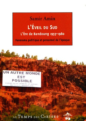 L'éveil du Sud : L'ère de Bandoung 1955-1980 - Panorama politique et personnel de l'époque