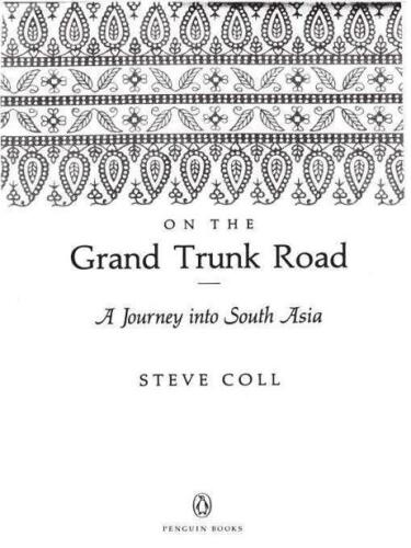 On the Grand Trunk Road: A Journey into South Asia  