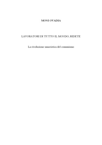 Lavoratori di tutto il mondo, ridete. La rivoluzione umoristica del comunismo