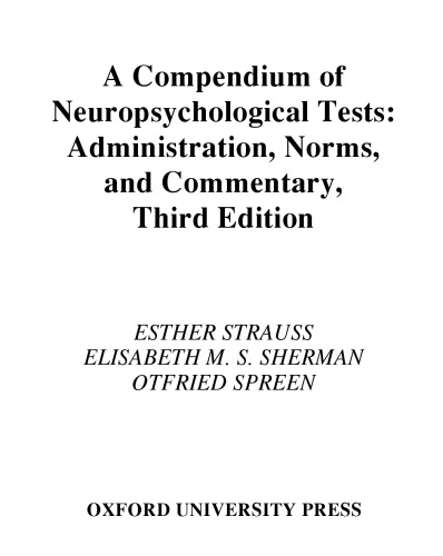 A Compendium of Neuropsychological Tests: Administration, Norms, and Commentary  