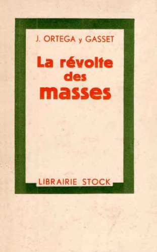 La révolte des masses  