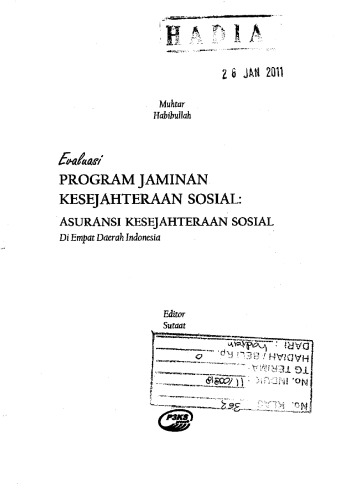 Penelitian Evaluasi Program Jaminan Kesejahteraan Sosial: Asuransi Kesejahteraan Sosial (Studi Kasus Pada Empat Daerah Di Indonesia