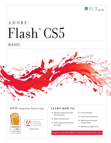 Flash Cs5 Professional: Basic, Student Manual  