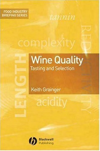 Wine Quality: Tasting and Selection (Food Industry Briefing)