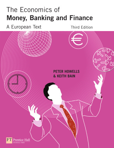 The Economics Of Money, Banking And Finance: A European Text  