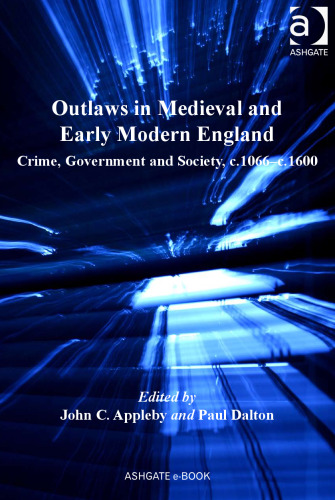 Outlaws in Medieval and Early Modern England  