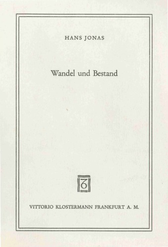 Wandel und Bestand. Vom Grunde der Verstehbarkeit des Geschichtlichen  