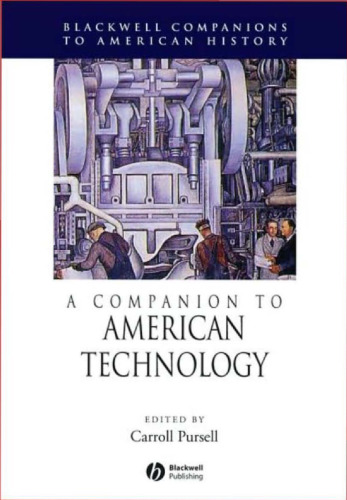 A Companion to American Technology (Blackwell Companions to American History)  