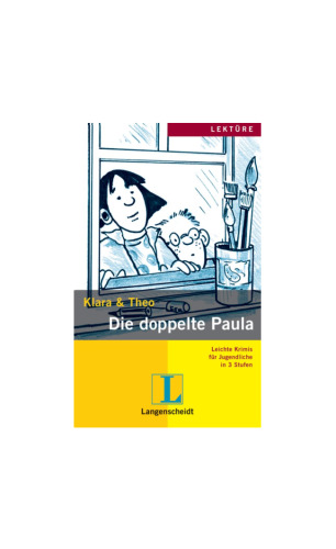 Klara und Theo. Die doppelte Paula. Ausgabe mit Mini-CD: Leichte Krimis für Jugendliche in 3 Stufen  