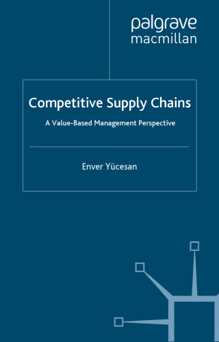 Competitive Supply Chains: A Value-Based Management Perspective  