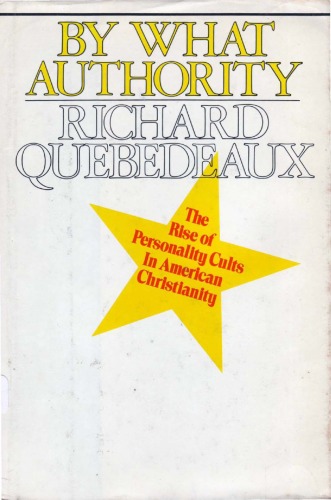 By What Authority? The Rise of Personality Cults in American Christianity.  