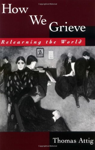 How we grieve: relearning the world  