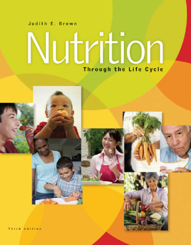 Nutrition through the life cycle (3rd Edition)  