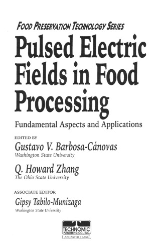 Pulsed Electric Fields in Food Processing: Fundamental Aspects and Applications (Food Preservation Technology)  