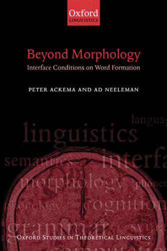 Beyond Morphology: Interface Conditions on Word Formation  