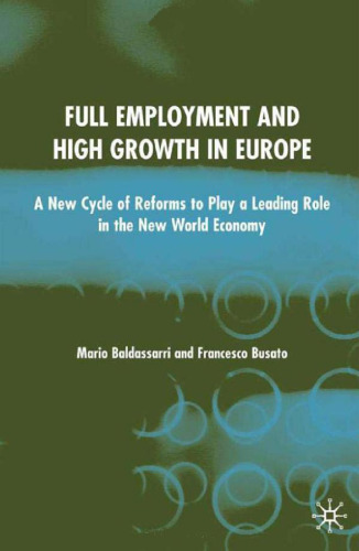 Full Employment and High Growth in Europe: A New Cycle of Reforms to Play a Leading Role in the New World Economy  