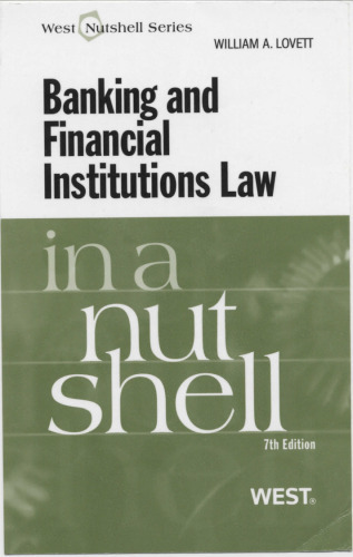 Banking and Financial Institutions Law in a Nutshell, 7th (West Nutshell)  