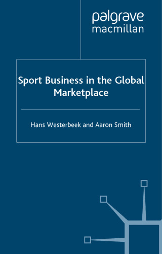 Sport Business in the Global Marketplace (Finance and Capital Markets)  