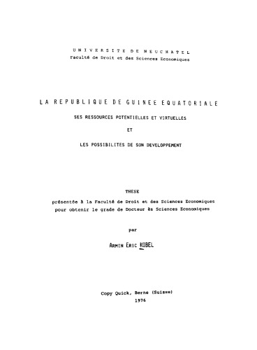 La République de Guinée équatoriale : ses ressources potentielles et virtuelles et les possiblilités de son développement  