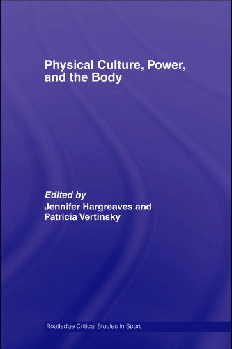 Physical culture, power, and the body  