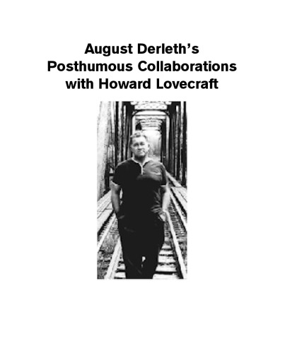 August Derleth's Posthumous Collaborations with Howard Lovecraft