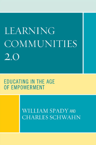 Learning Communities 2.0: Educating in the Age of Empowerment  