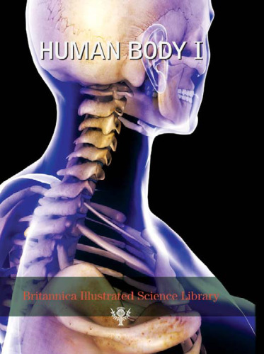 Britannica Illustrated Science Library Human Body I